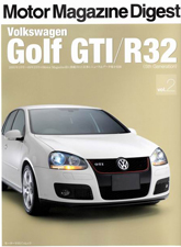 MotorMagazineDigest�@Golf GTI / R32